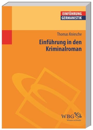 Einführung in den Kriminalroman (Germanistik kompakt) von wbg academic